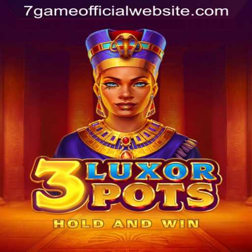 Discover the World of 3LuxorPots: Your Guide to the Game and Current Trends